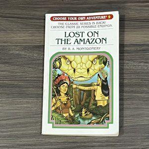 2005 Choose Your Own Adventure Paperback Book #9 Lost On The Amazon